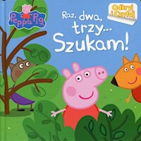 Świnka Peppa Odkryj i czytaj Raz, dwa, trzy... Szukam! -  - książka