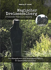 Magischer Dreisesselberg - Marcus E. Levski - ebook