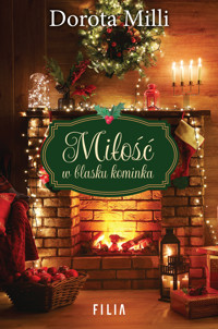 Miłość w blasku kominka - Dorota Milli - książka