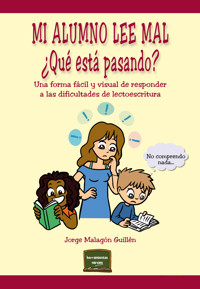 Mi alumno lee mal. ¿Qué está pasando? - Jorge Malagón Guillén - ebook