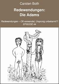 Redewendungen: Die Adams - Carsten Both - ebook