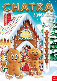 Chatka z piernika - zbiorowa praca - książka