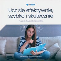 Ucz się efektywnie, szybko i skutecznie - Mieszkow Justyna, Knap Klaudia - książka