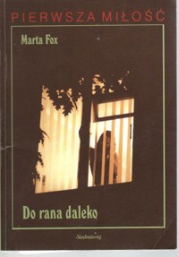 Do rana daleko - Marta Fox - ebook + książka