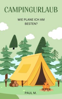 Campingurlaub - Paul M. - ebook