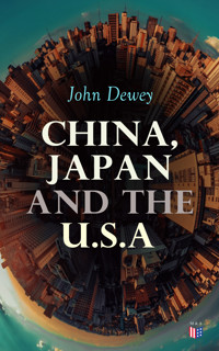 China, Japan and the U.S.A - John Dewey - ebook