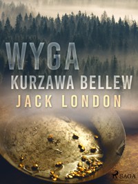 World Classics. Wyga. Kurzawa Bellew - Jack London - ebook