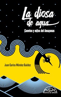 La diosa de agua - Juan Carlos Méndez Guédez - ebook