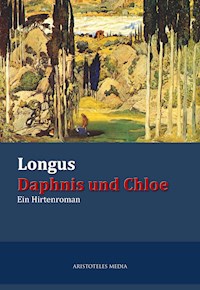Longus Daphnis und Chloe -  - ebook
