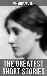 The Greatest Short Stories of Virginia Woolf - Virginia Woolf - ebook