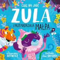 Czas na jogę. Zula i przemądrzała małpa - Hoffmeier Lauren - książka