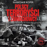 Polscy terroryści i zamachowcy - Sławomir Koper - ebook + audiobook + książka