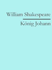 König Johann - William Shakespeare - ebook