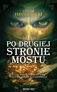 Po drugiej stronie mostu - Hryniewicki Edgar - ebook + książka
