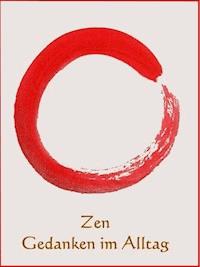 Zen Gedanken im Alltag - Anne Graves - ebook