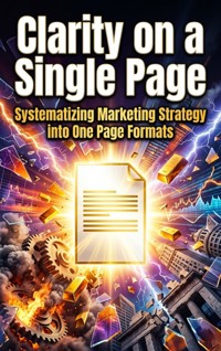 Clarity on a Single Page - Dahlia Ives - ebook