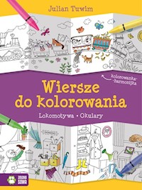 Wiersze do kolorowania Lokomotywa Okulary - Julian Tuwim - książka