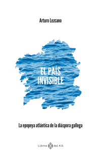 El país invisible - Arturo Lezcano - ebook