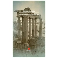 Uniwersytet bezwarunkowy - Derrida Jacques - książka