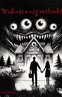 Wahnsinnig verliebt - April Morgan - ebook