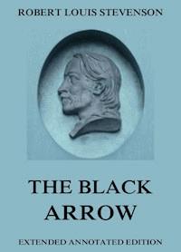 The Black Arrow—A Tale Of The Two Roses - Robert Louis Stevenson - ebook