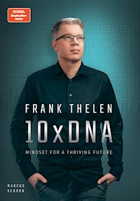 10xDNA – Mindset for a thriving Future - Frank Thelen - ebook