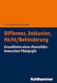 Differenz, Inklusion, Nicht/Behinderung - Christian Lindmeier - ebook