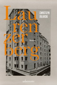Laurenzerberg | Roman - Christoph Zielinski - ebook