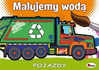 Malujemy wodą Pojazdy -  - książka