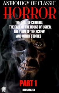 Anthology of Classic Horror. Part 1. Illustrated - H.P. Lovecraft - ebook