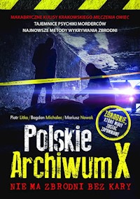Polskie Archiwum X - Litka Piotr, Michalec Bogdan, Nowak Mariusz - książka