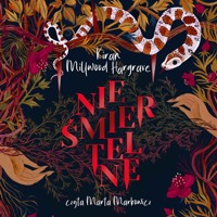 Nieśmiertelne - Kiran Millwood Hargrave - audiobook