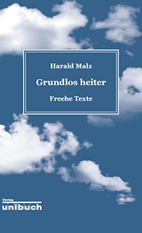 Grundlos heiter - Harald Malz - ebook