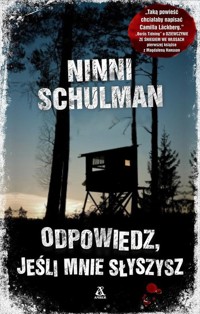 Odpowiedz jeśli mnie słyszysz - Ninni Schulman - książka