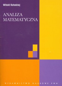 Analiza matematyczna - Witold Kołodziej - książka