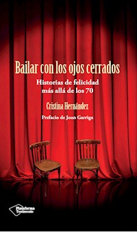 Bailar con los ojos cerrados - Cristina Hernández - ebook