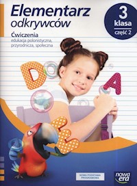 Elementarz odkrywców 3 Ćwiczenia Część 2 - Stępień Barbara, Hryszkiewicz Ewa, Ogrodowczyk Małgorzata, Winiecka-Nowak Joanna - książka