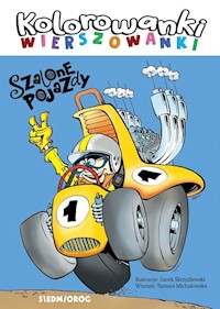Szalone pojazdy Kolorowanki-wierszowanki - Michałowska Tamara, Skrzydlewski Jacek - książka