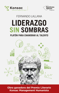 Liderazgo sin sombras - Fernando Lallana - ebook