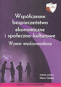 Współczesne bezpieczeństwo ekonomiczne i społeczno-kulturowe - Gębska Marta - książka