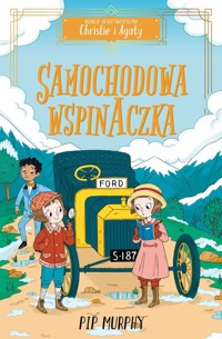 Agencja detektywistyczna Christie i Agaty Tom 2 Samochodowa wspinaczka - Murphy Pip - książka