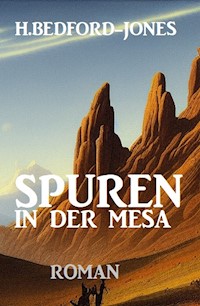 Spuren in der Mesa: Roman - Bedford-Jones H. - ebook