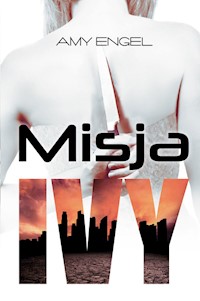 Misja Ivy - Amy Engel - książka