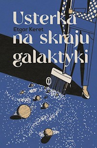 Usterka na skraju galaktyki - Keret Etgar - książka