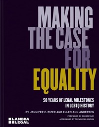 Making the Case for Equality - Andersen Ellen Ann, Pizer Jennifer C. - książka