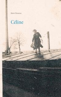 Céline - Marie Clemense - ebook