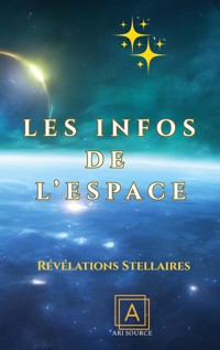 Les infos de l'espace - Ari Source - ebook