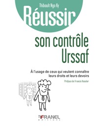 Réussir son contrôle URSSAF - Thibault Ngo Ky - ebook