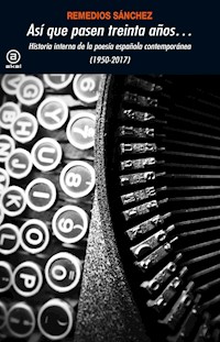 Así que pasen treinta años - Remedios Sánchez - ebook