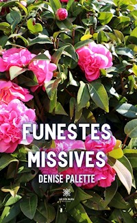 Funestes missives - Denise Palette - ebook